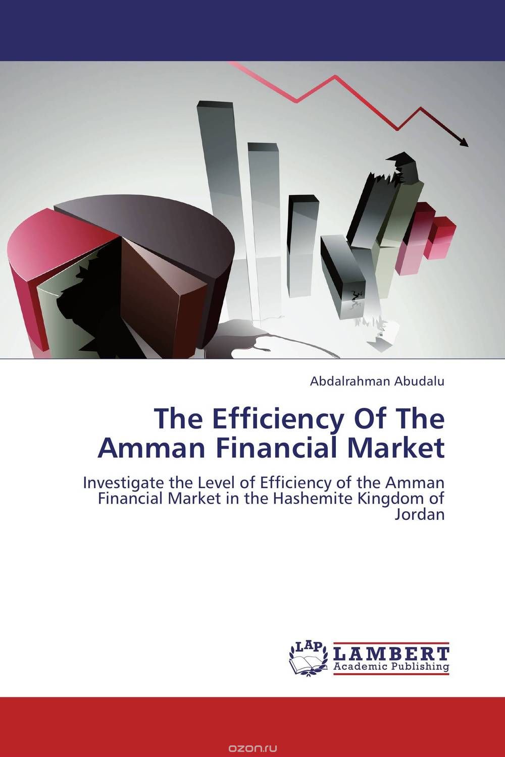 Скачать книгу "The Efficiency Of The Amman Financial Market"