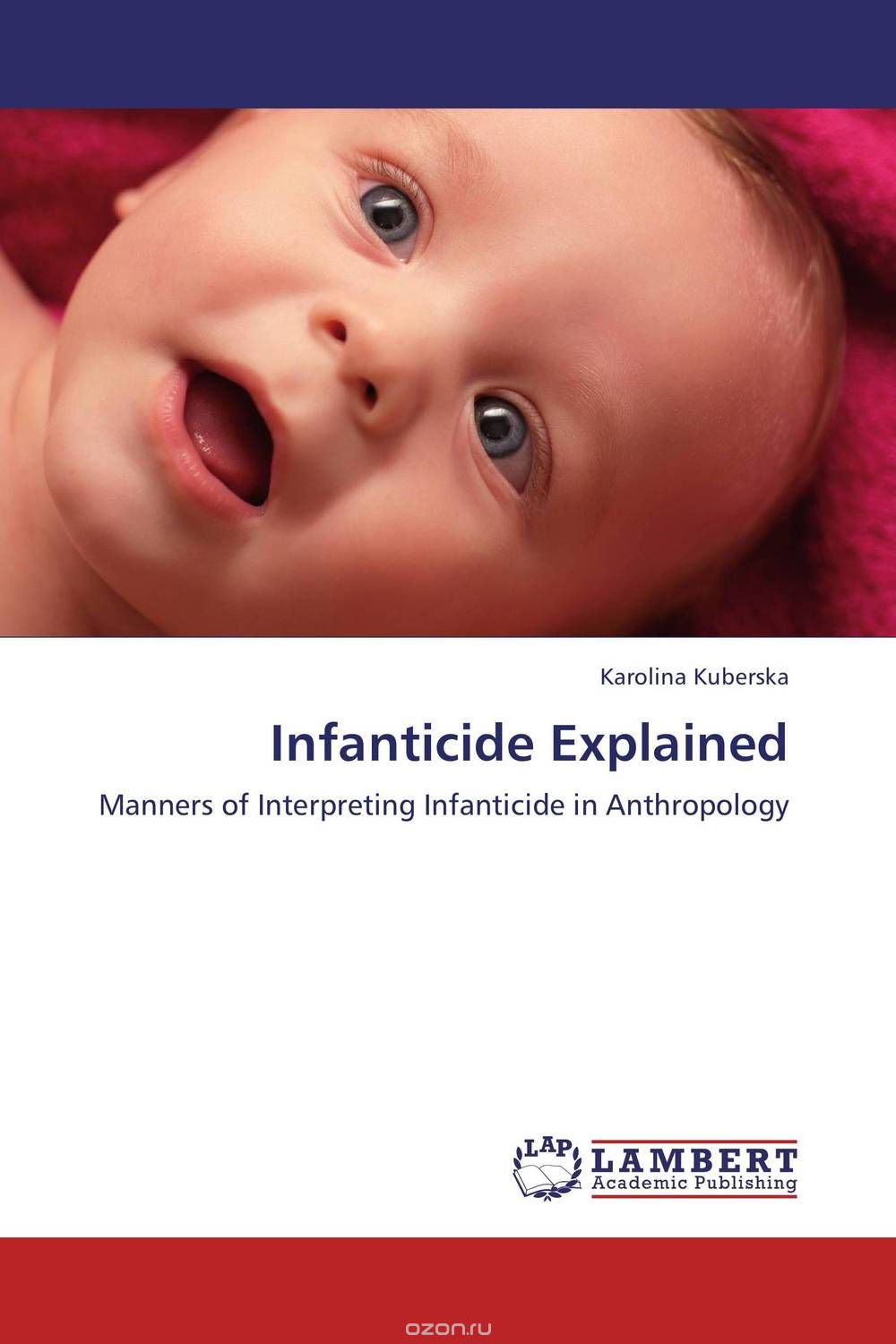 Скачать книгу "Infanticide Explained"