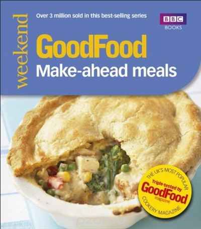 Скачать книгу "GoodFood: Make-Ahead Meals"