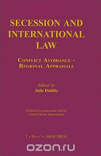Скачать книгу "Secession and International Law: Conflict Avoidance - Regional Appraisals"