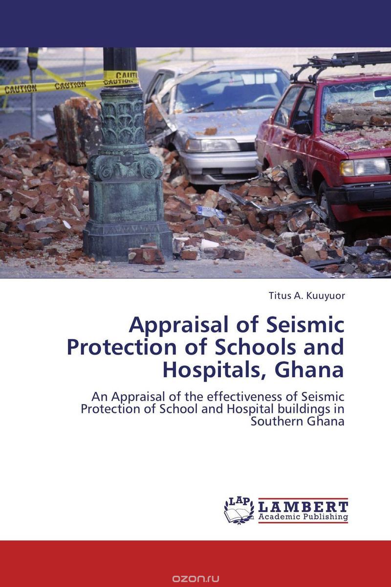 Скачать книгу "Appraisal of Seismic Protection of Schools and Hospitals, Ghana"