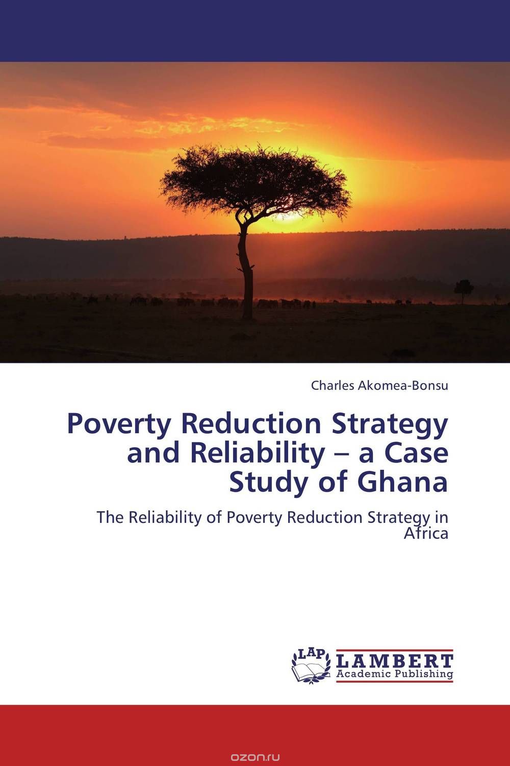 Скачать книгу "Poverty Reduction Strategy and Reliability – a Case Study of Ghana"
