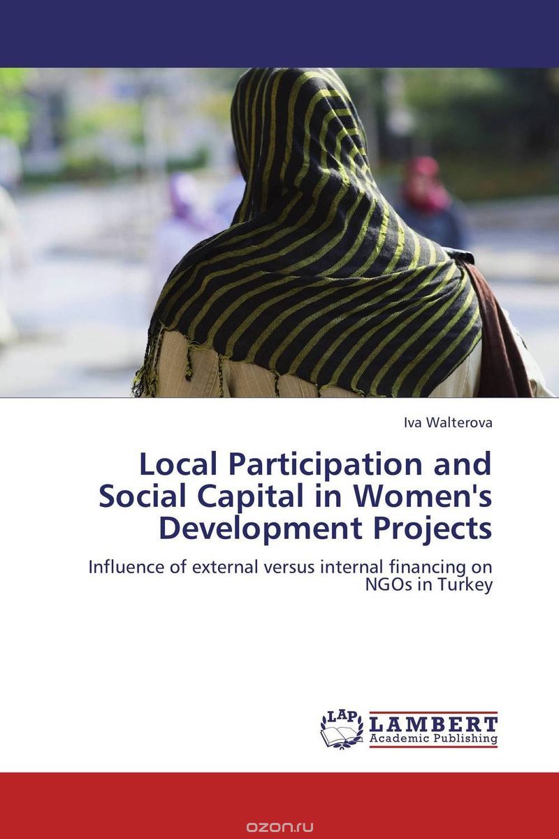 Скачать книгу "Local Participation and Social Capital in Women's Development Projects"
