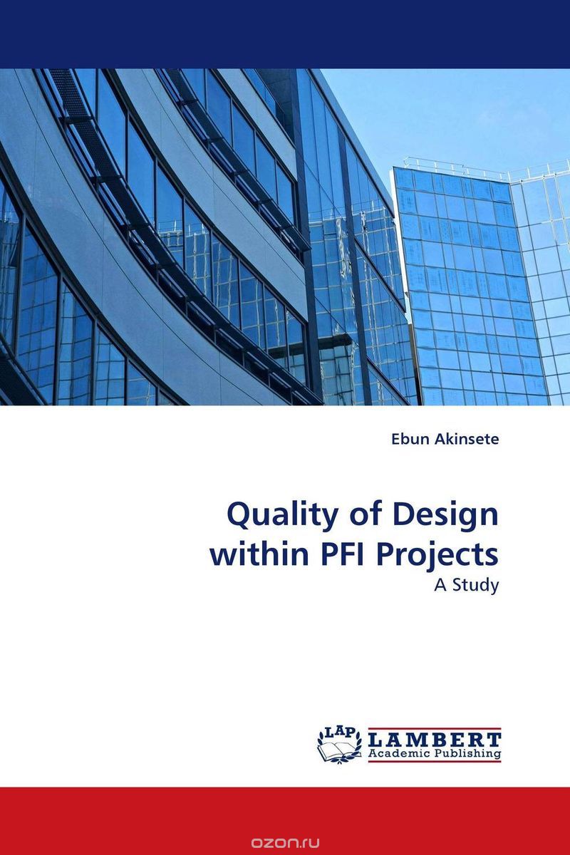 Скачать книгу "Quality of Design within PFI Projects"