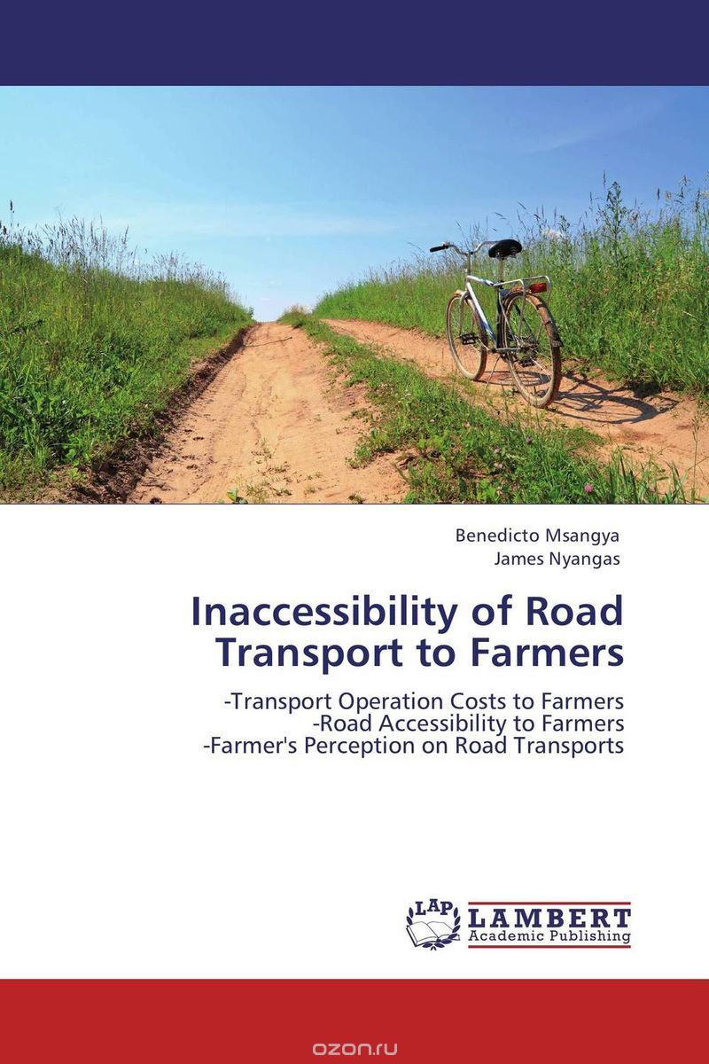 Скачать книгу "Inaccessibility of Road Transport to Farmers"