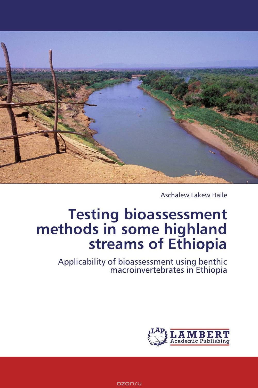 Скачать книгу "Testing bioassessment methods in some highland streams of Ethiopia"