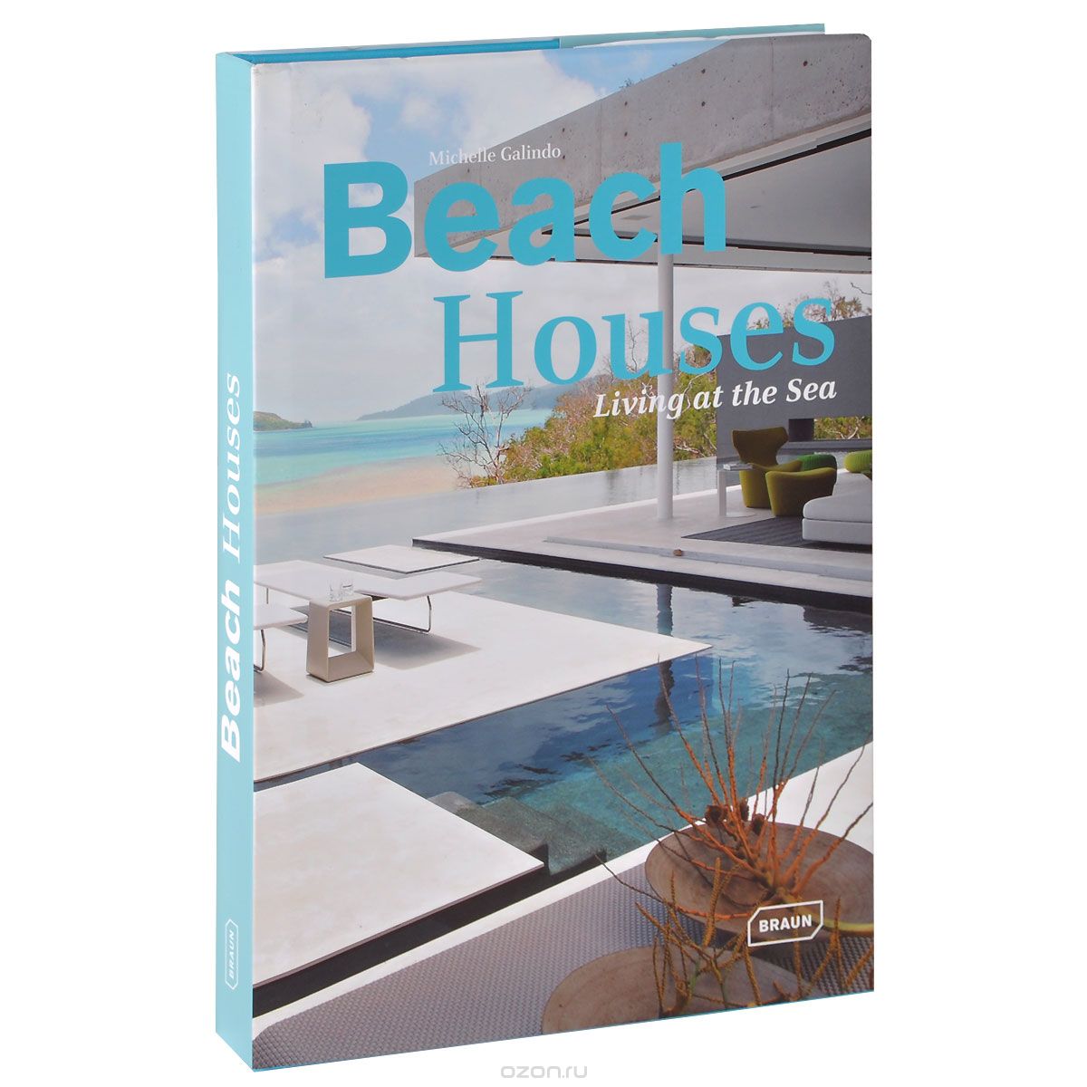 Beach Houses: Living at the Sea