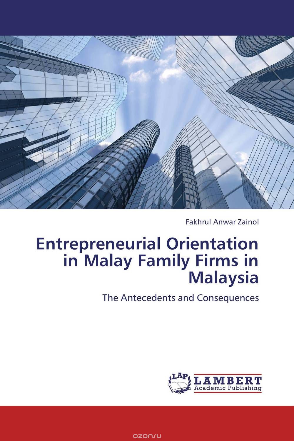Entrepreneurial Orientation in Malay Family Firms in Malaysia