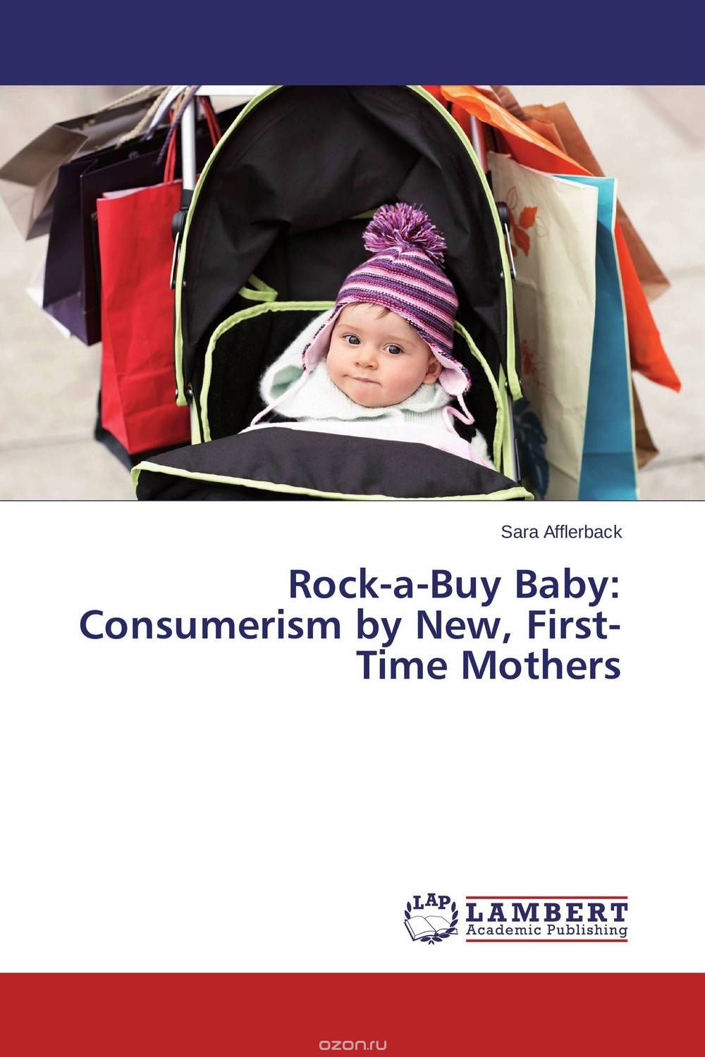 Скачать книгу "Rock-a-Buy Baby: Consumerism by New, First-Time Mothers"