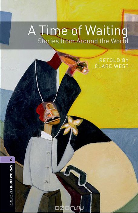 A Time of Waiting: Stories from Around the World: Stage 4 (+ 2 CD-ROM)