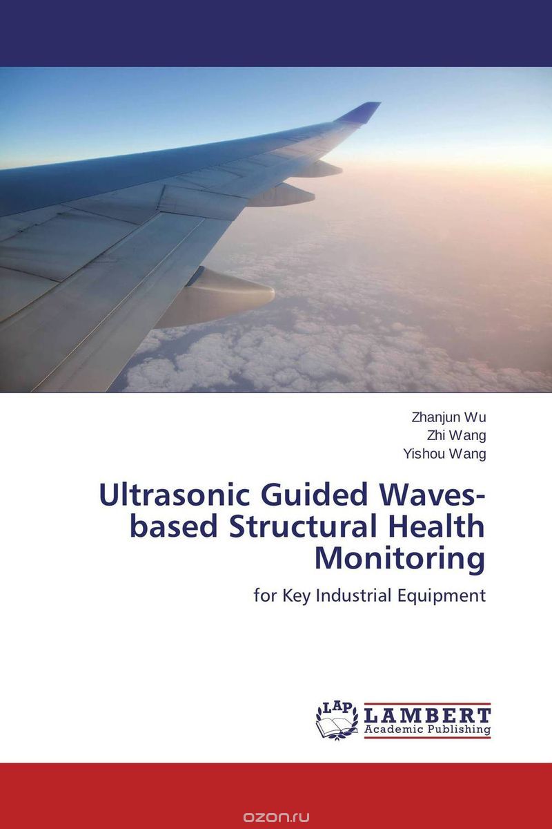 Скачать книгу "Ultrasonic Guided Waves-based Structural Health Monitoring"