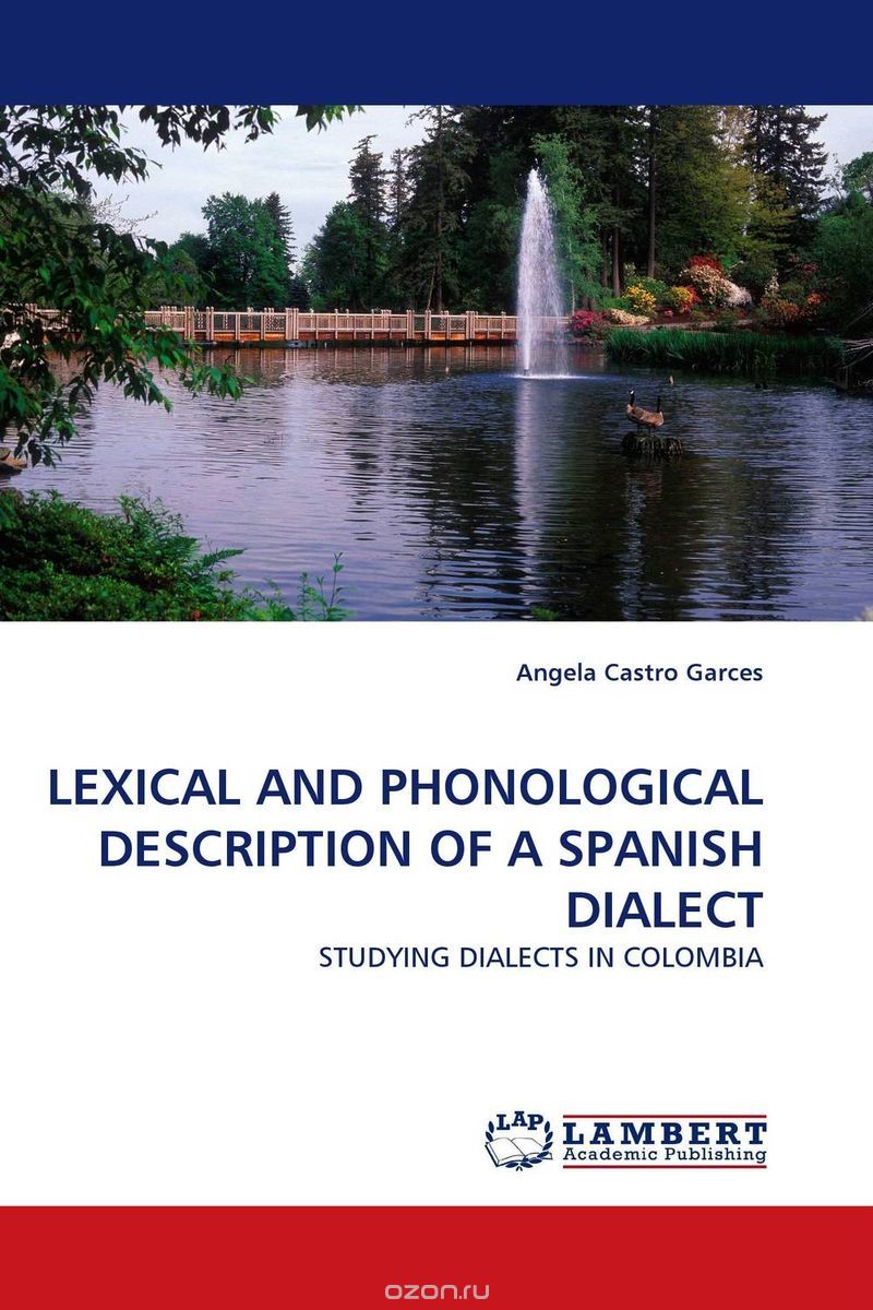 LEXICAL AND PHONOLOGICAL DESCRIPTION OF A SPANISH DIALECT