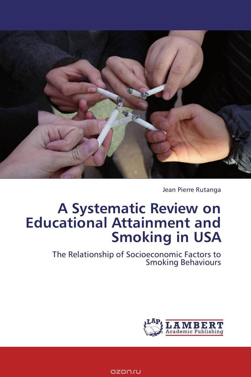 Скачать книгу "A Systematic Review on Educational Attainment and Smoking in USA"