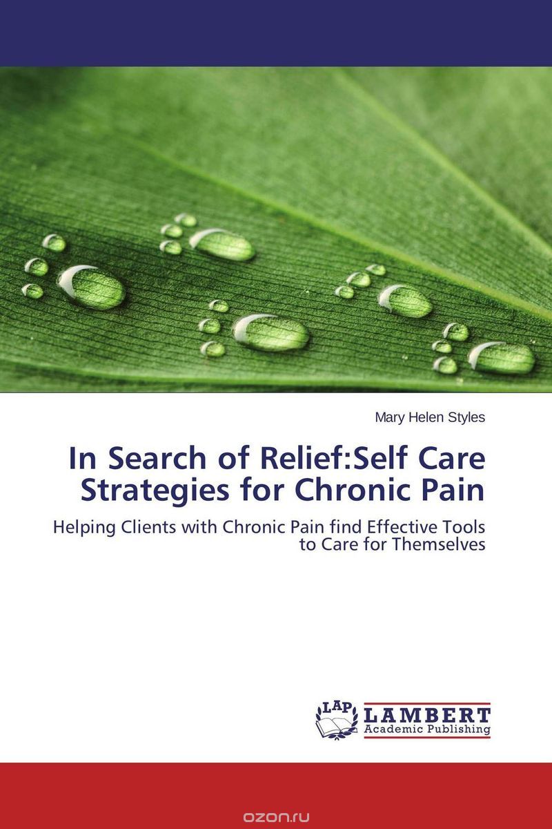 In Search of Relief:Self Care Strategies for Chronic Pain