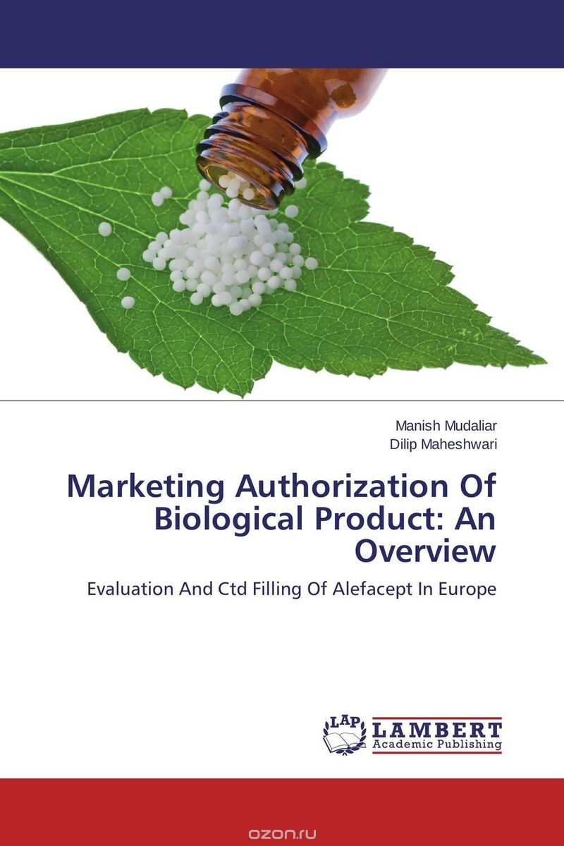 Скачать книгу "Marketing Authorization Of Biological Product: An Overview"