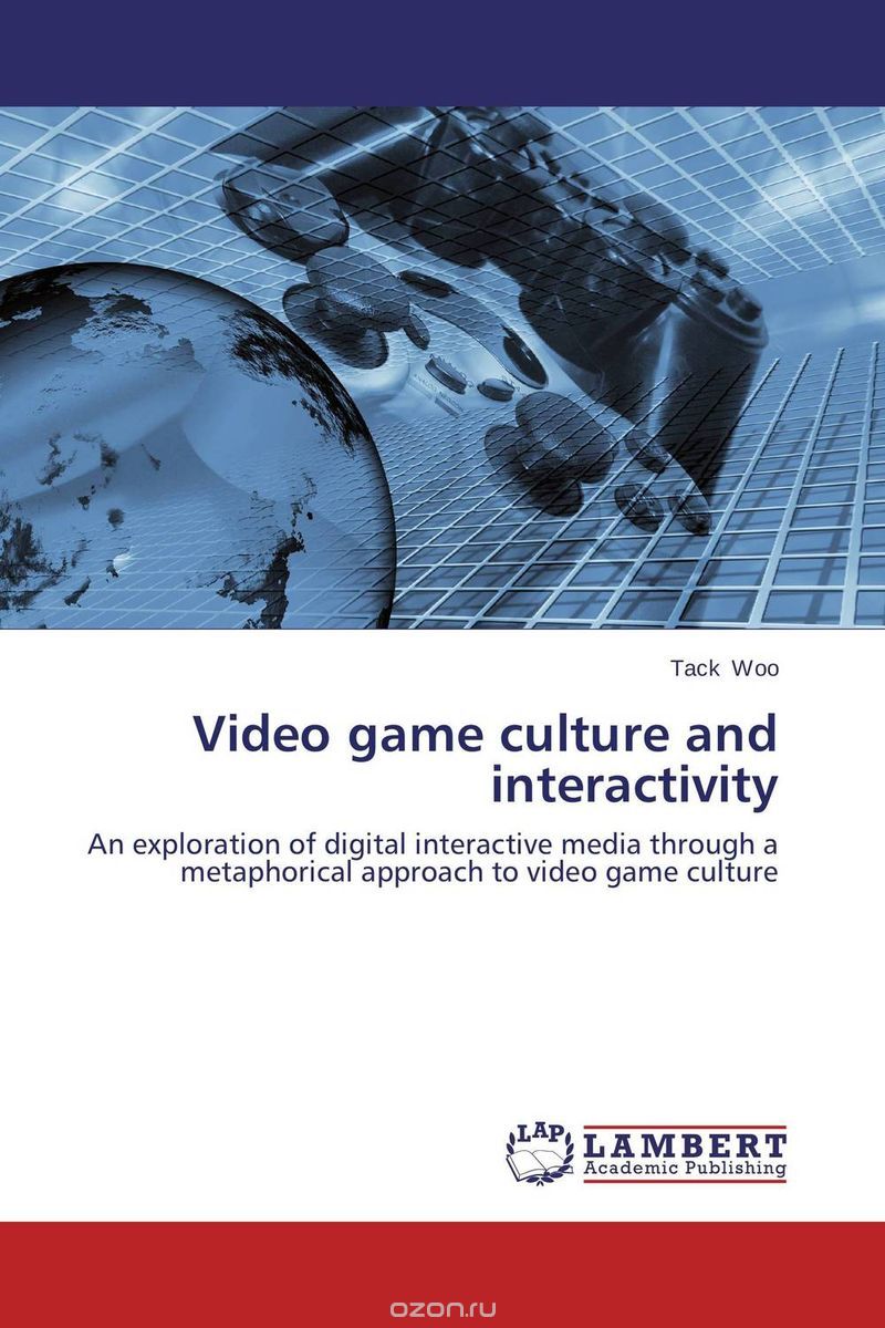 Скачать книгу "Video game culture and interactivity"