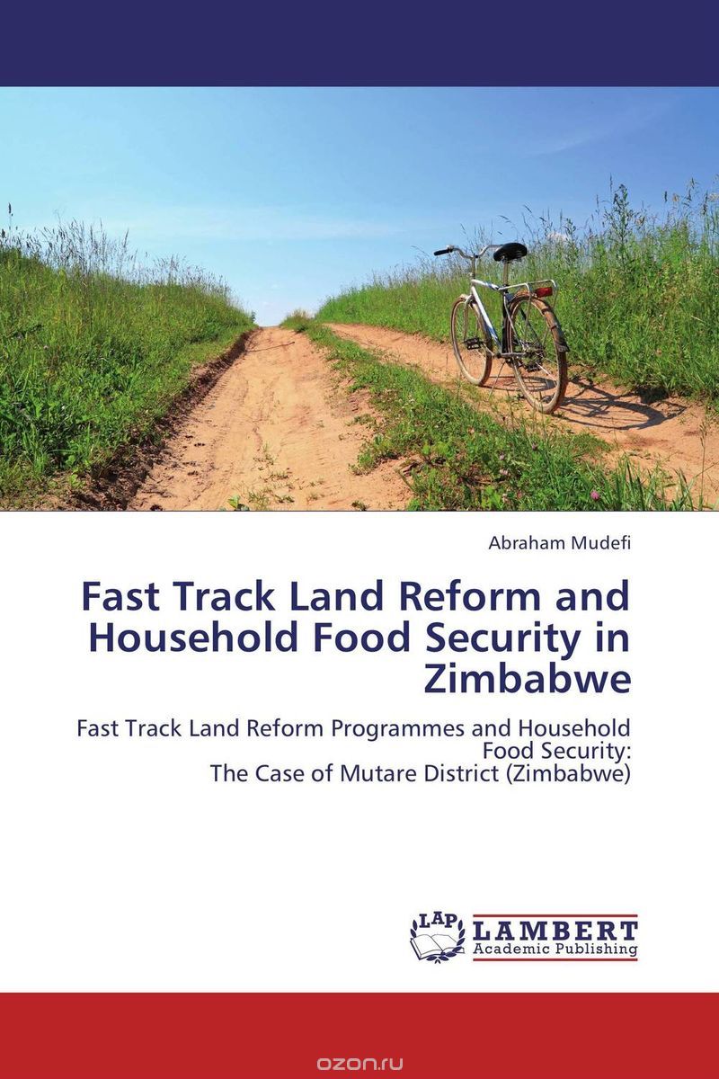 Скачать книгу "Fast Track Land Reform and Household Food Security in Zimbabwe"