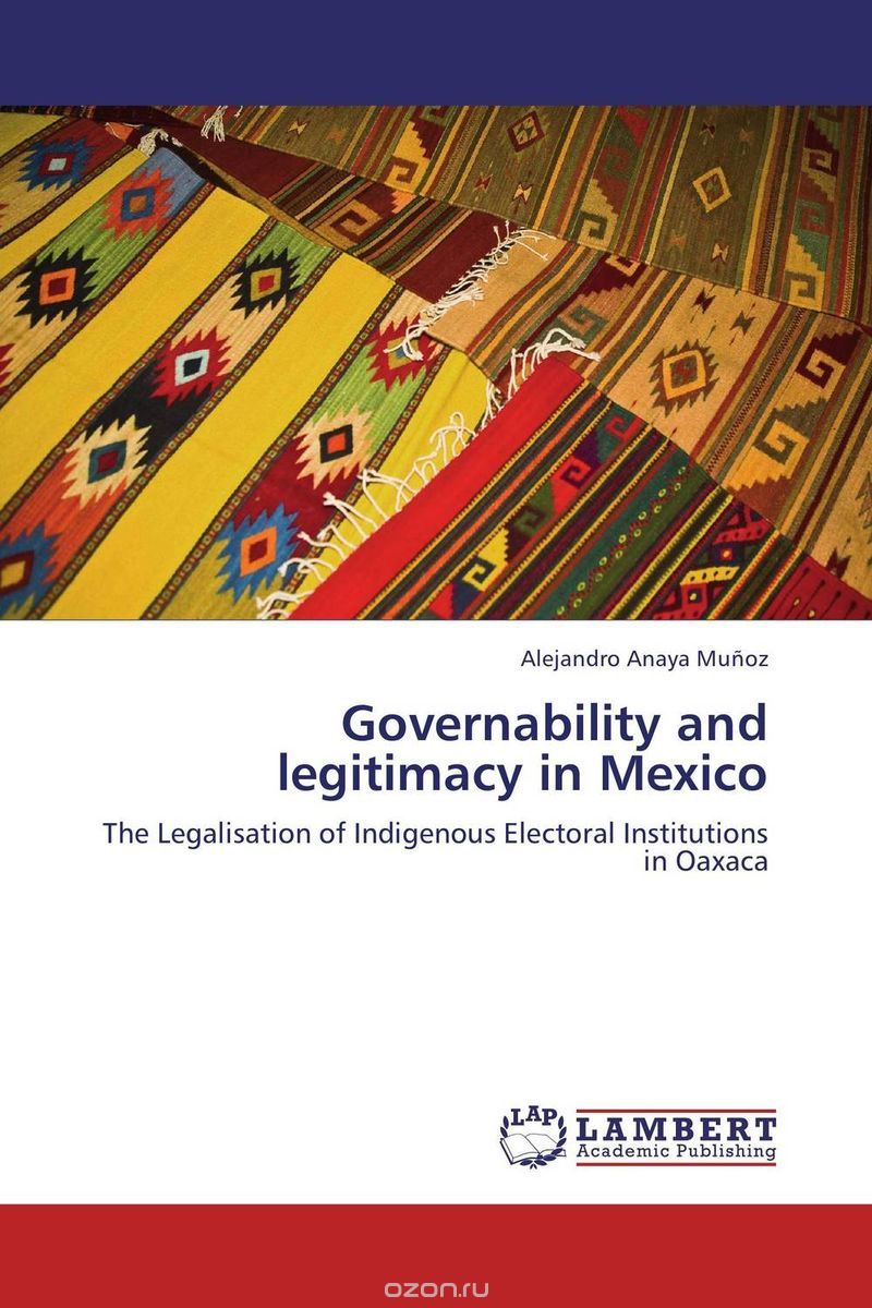 Скачать книгу "Governability and legitimacy in Mexico"
