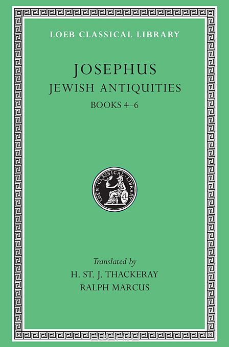 Скачать книгу "Josephus V 6 Jewish Antiquities Books IV–VI L490 (see also L242/281/326/365/489/410/433/456) (Trans. Thackeray)(Greek)"