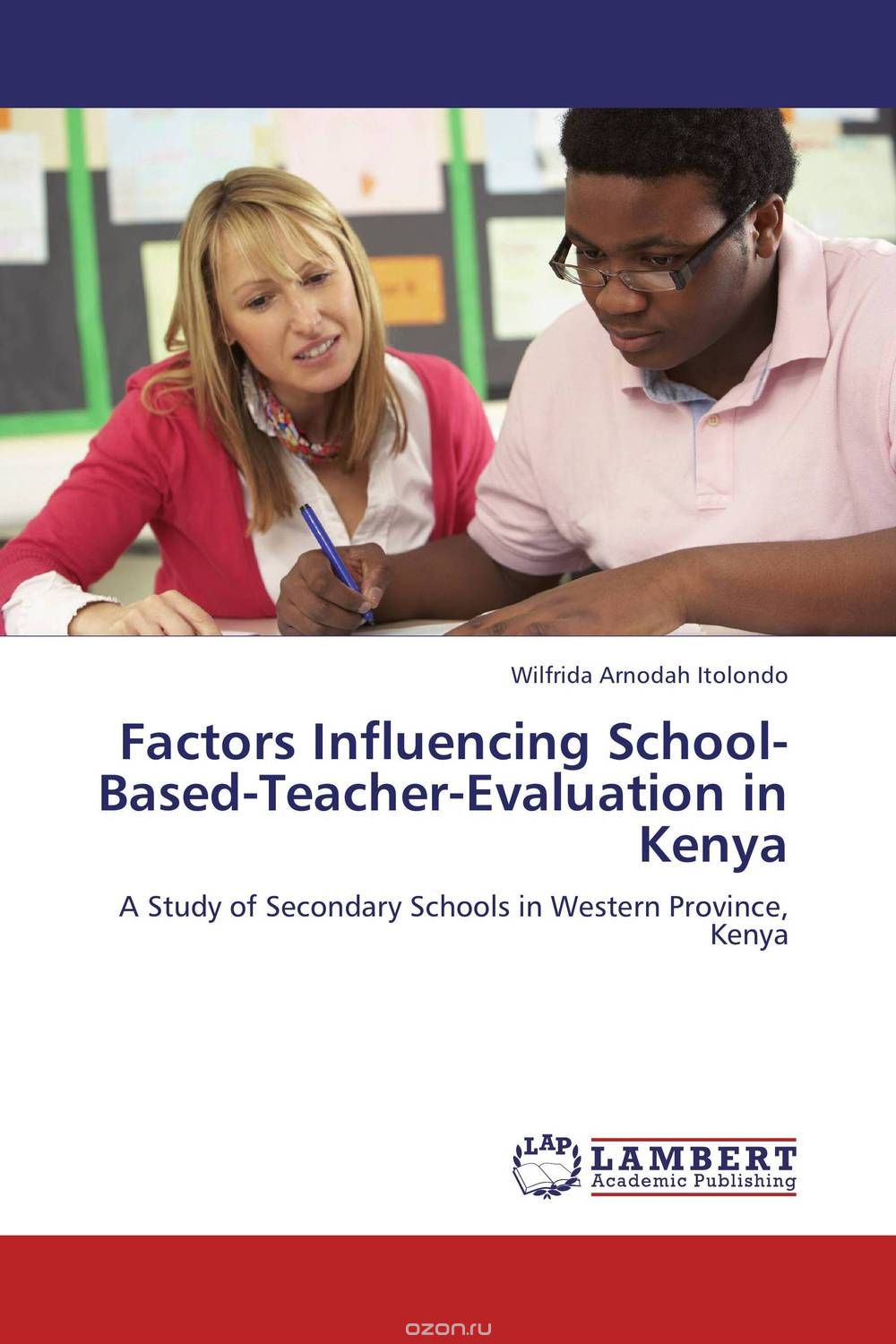 Factors Influencing School-Based-Teacher-Evaluation in Kenya