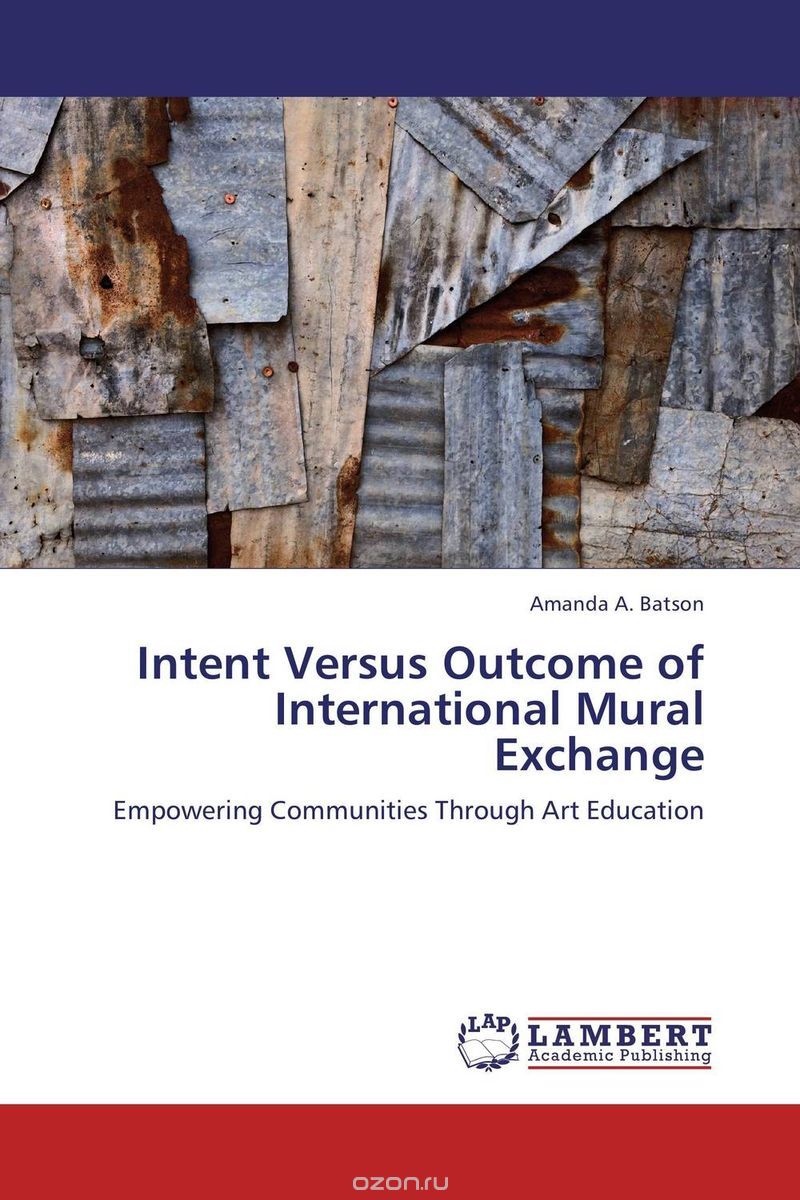Скачать книгу "Intent Versus Outcome of International Mural Exchange"