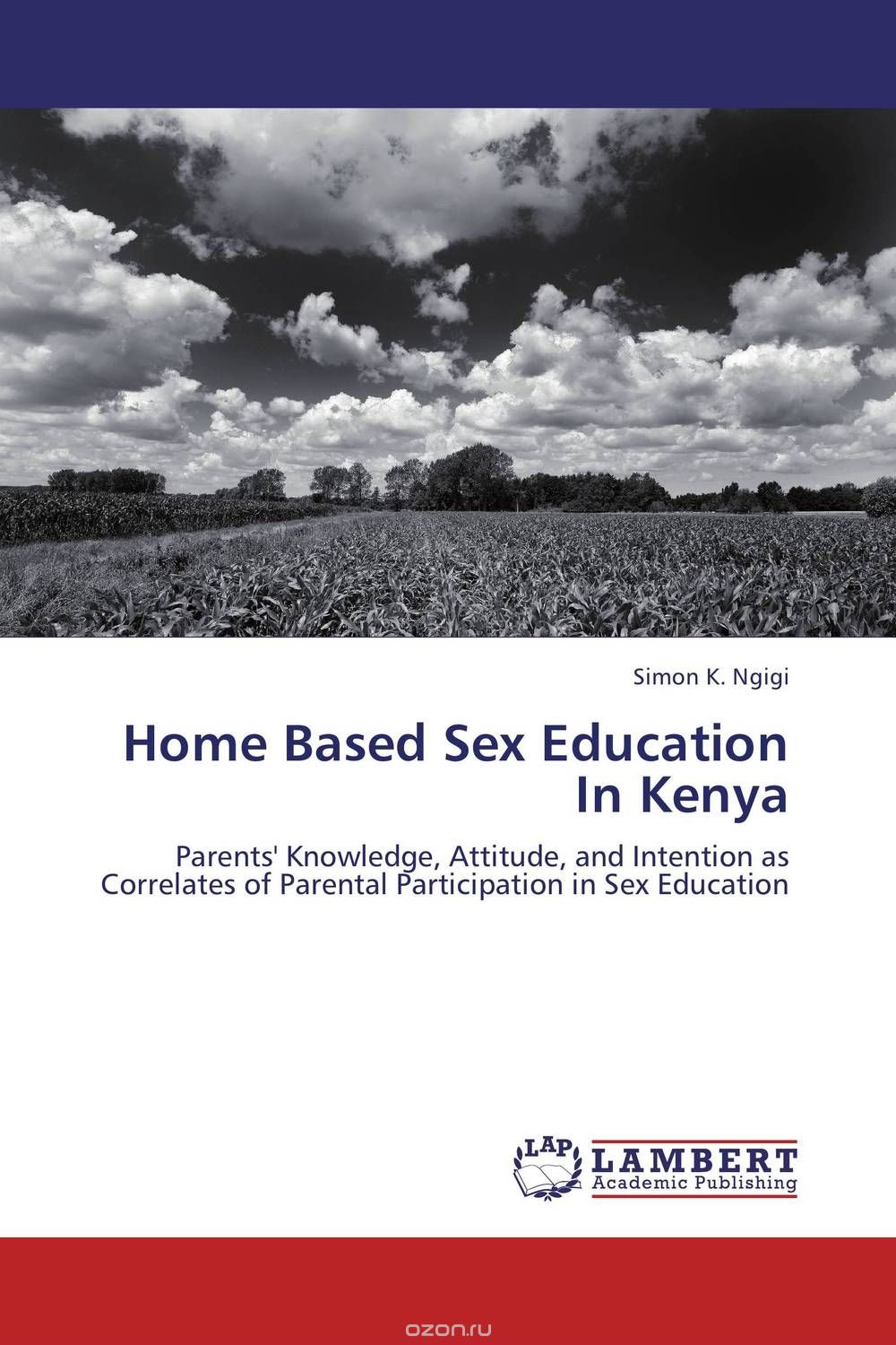 Скачать книгу "Home Based Sex Education In Kenya"
