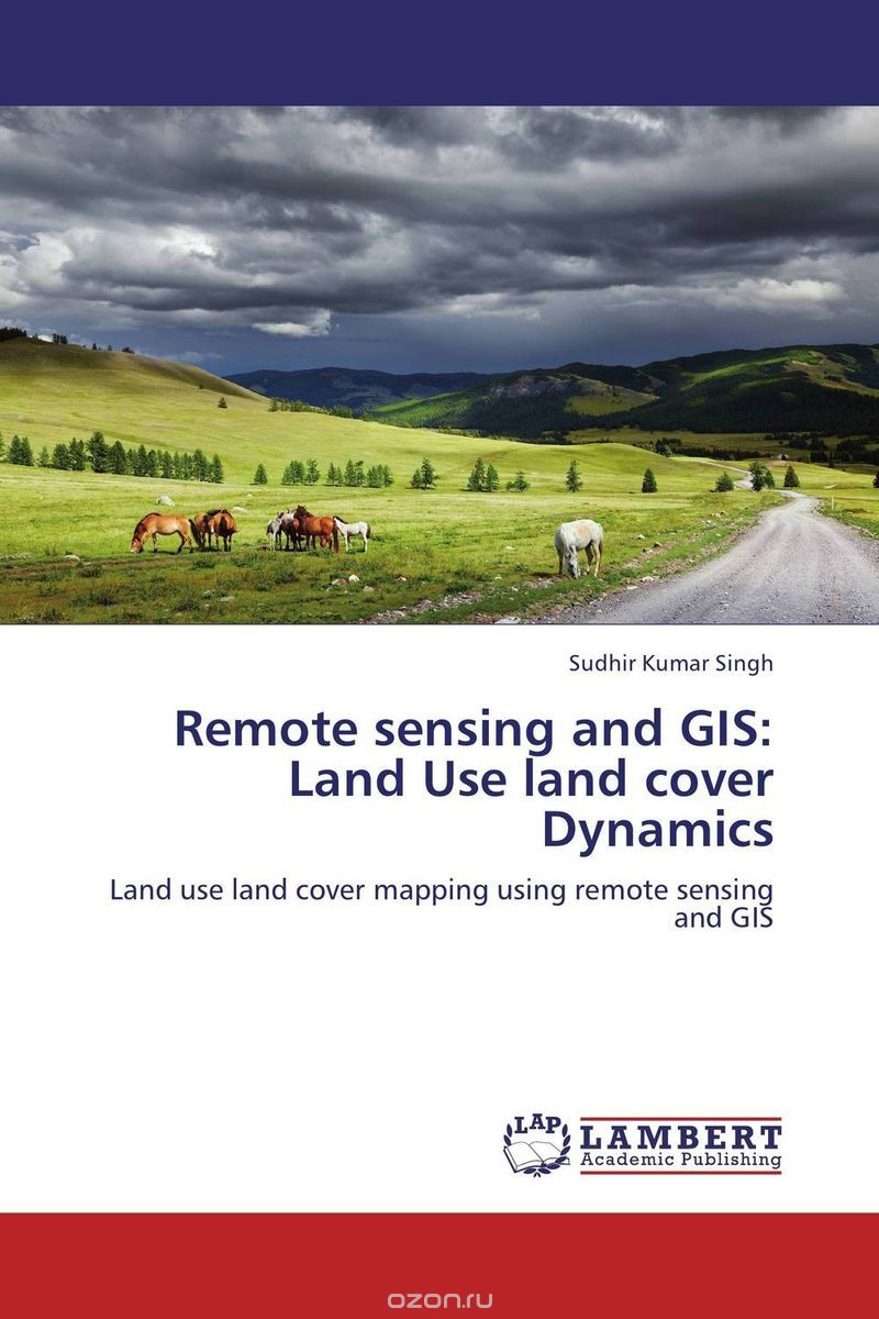 Скачать книгу "Remote sensing and GIS: Land Use land cover Dynamics"