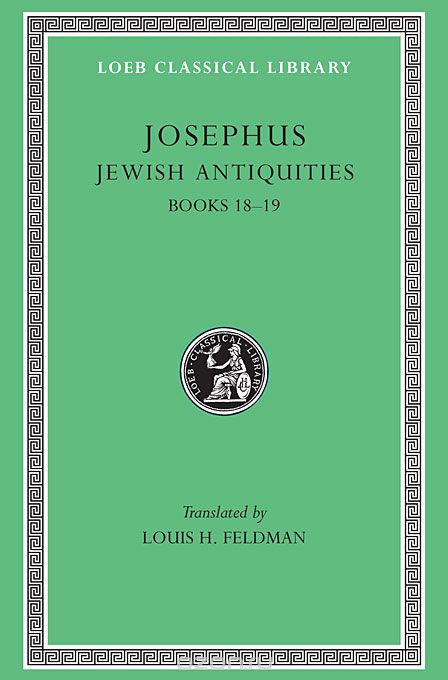 Josephus V12 Jewish Antiquities Books XVIII–XIX L433 (see also L242/490/281/326/365/489/410/456) (Trans. Feldman)(Greek)