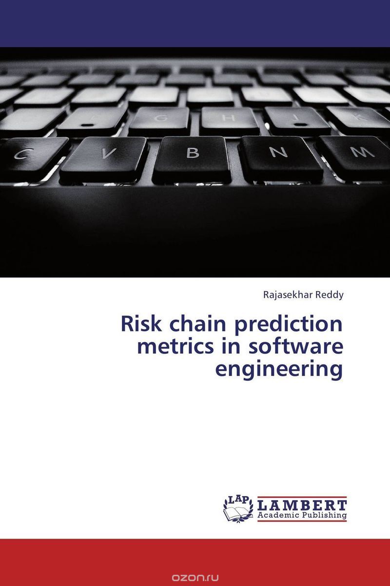 Скачать книгу "Risk chain prediction metrics in software engineering"
