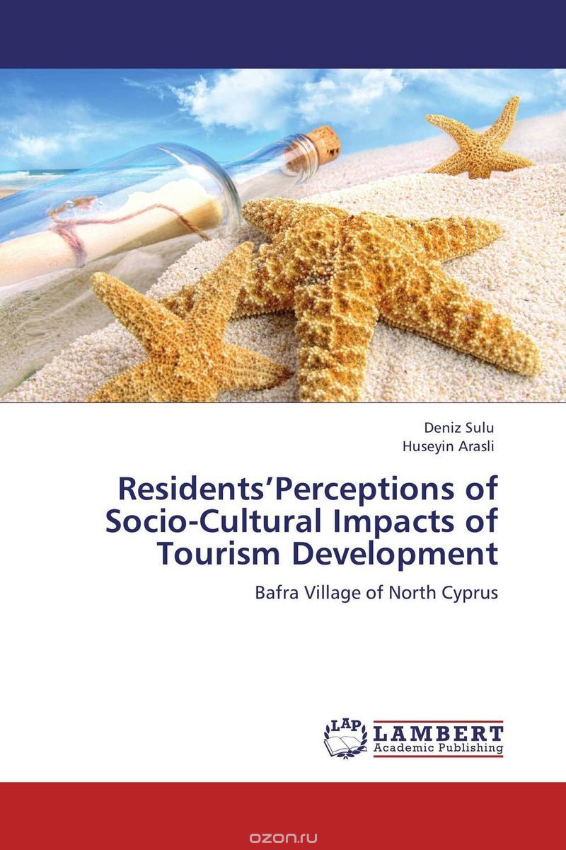 Скачать книгу "Residents’Perceptions of Socio-Cultural Impacts of Tourism Development"