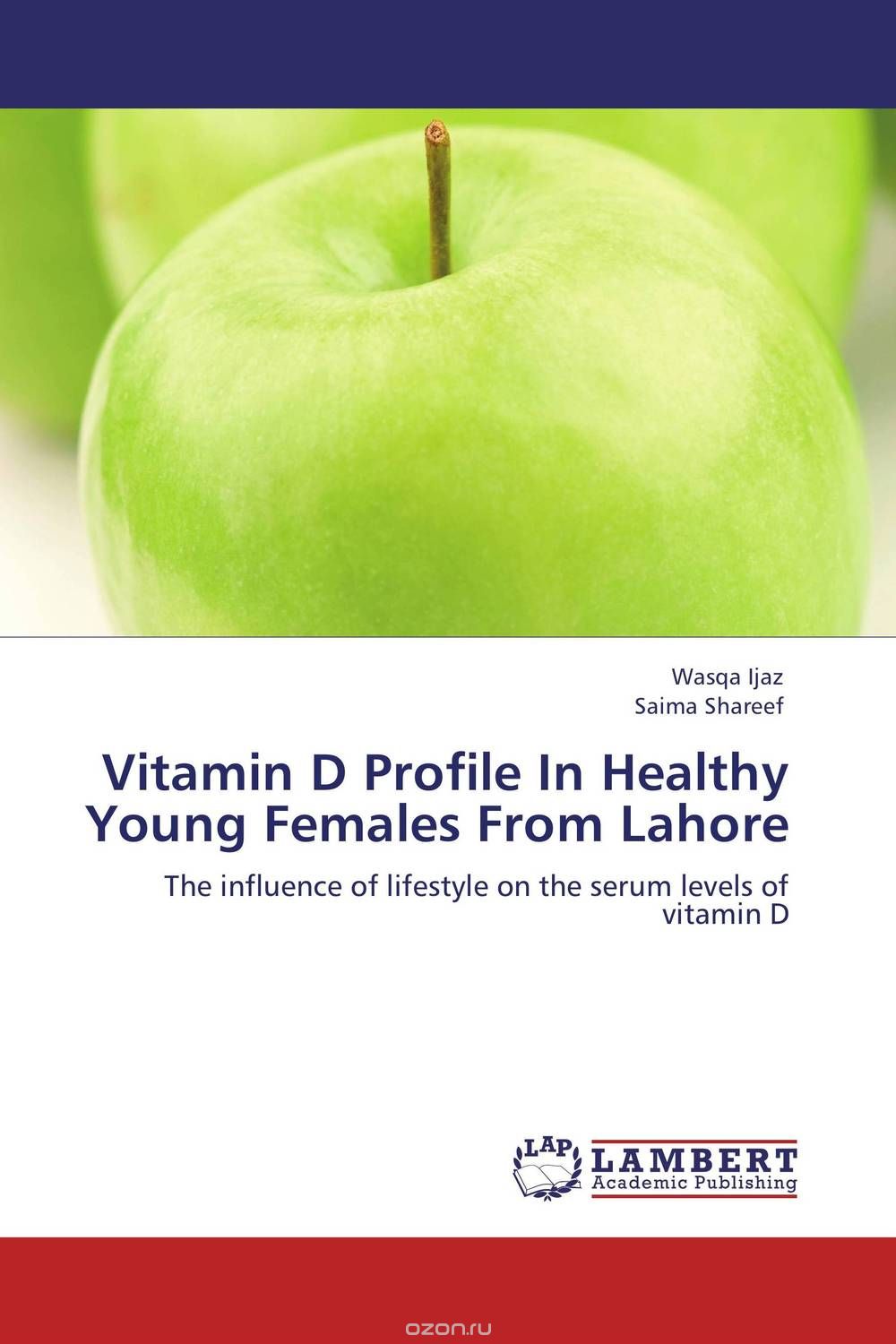 Vitamin D Profile In Healthy Young Females From Lahore