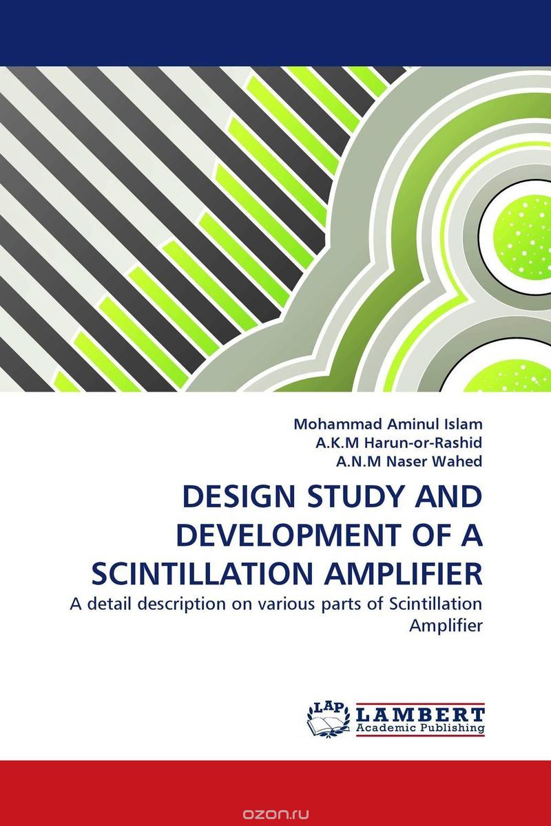 DESIGN STUDY AND DEVELOPMENT OF A SCINTILLATION AMPLIFIER