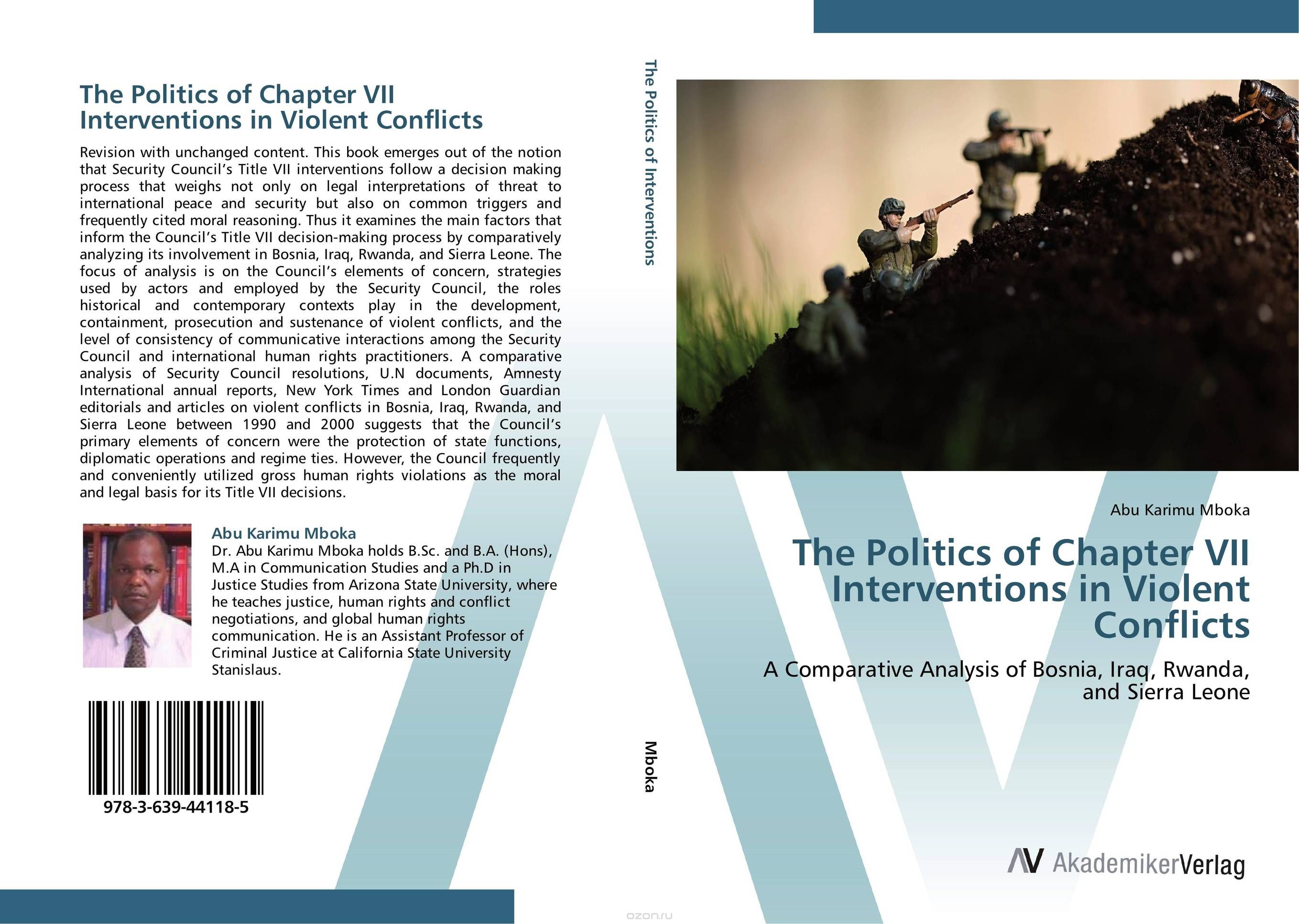 The Politics of Chapter VII Interventions in Violent Conflicts