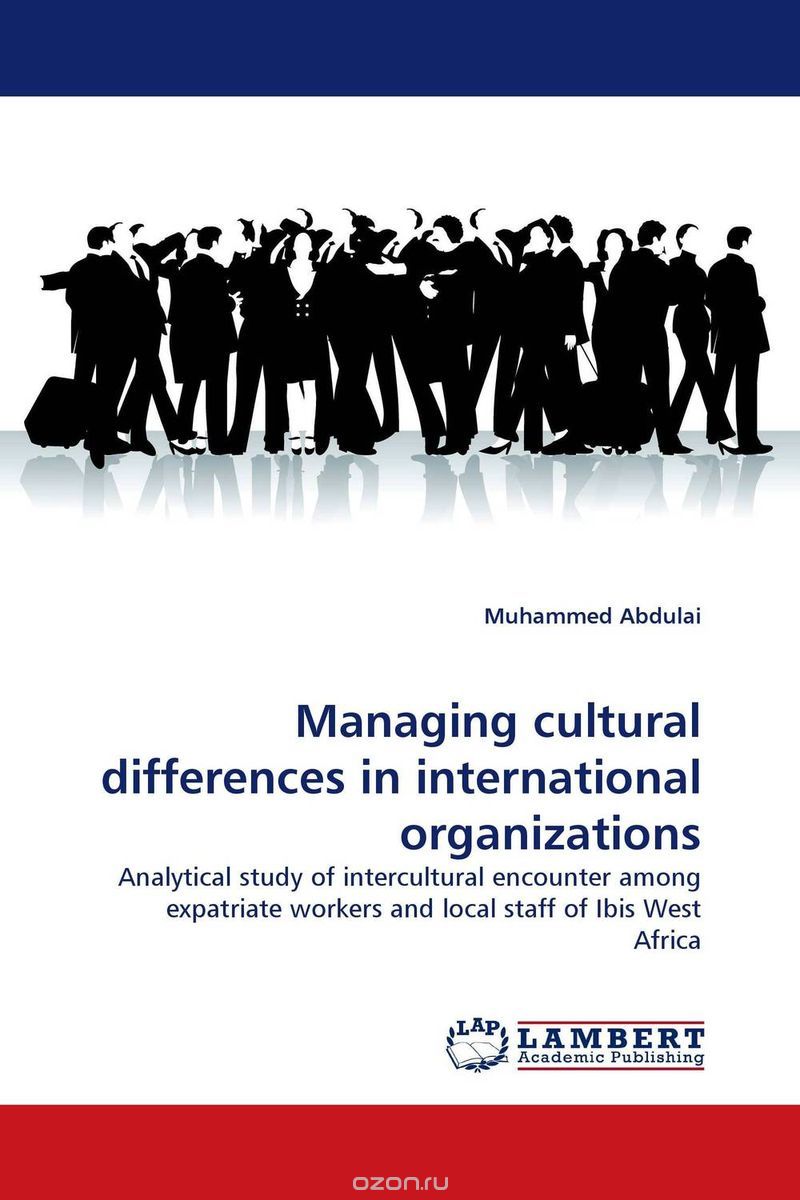 Managing cultural differences in international organizations