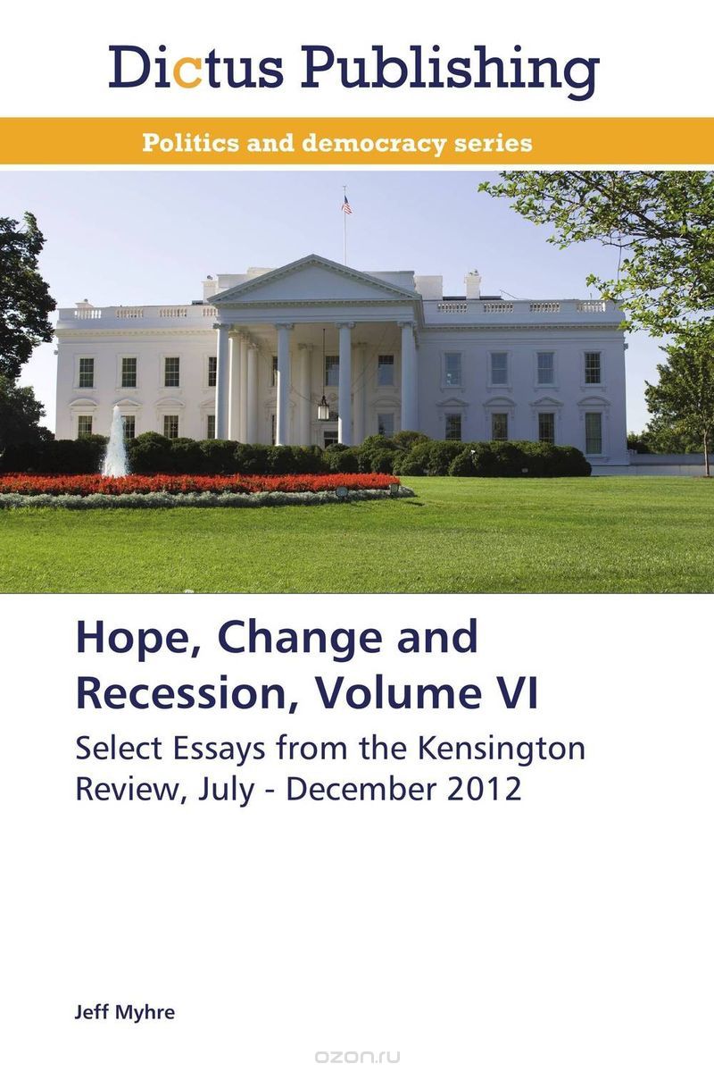 Скачать книгу "Hope, Change and Recession, Volume VI"