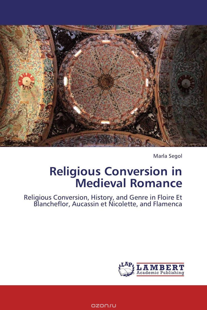 Скачать книгу "Religious Conversion in Medieval Romance"