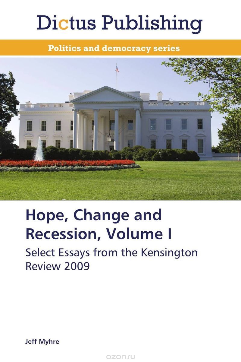 Hope, Change and Recession, Volume I