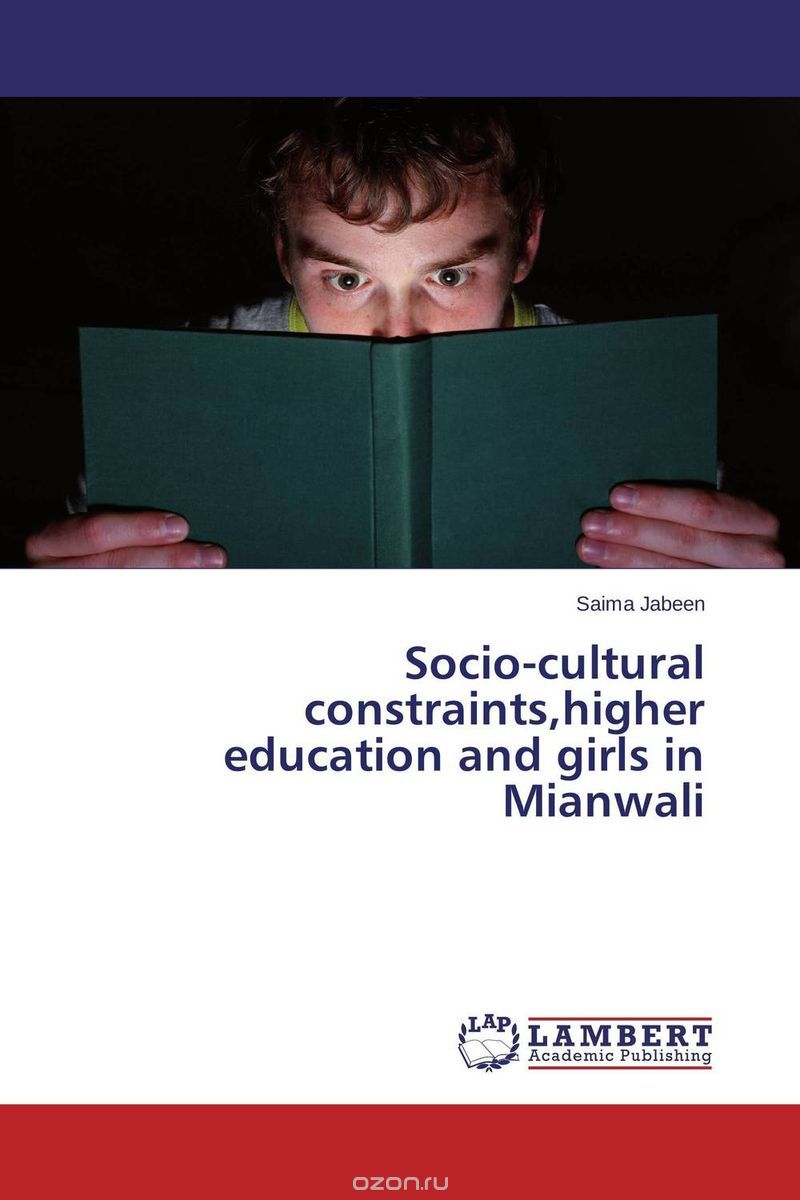 Socio-cultural constraints,higher education and girls in Mianwali