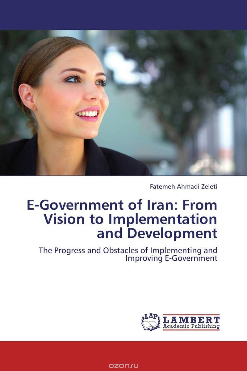 Скачать книгу "E-Government of Iran: From Vision to Implementation and Development"