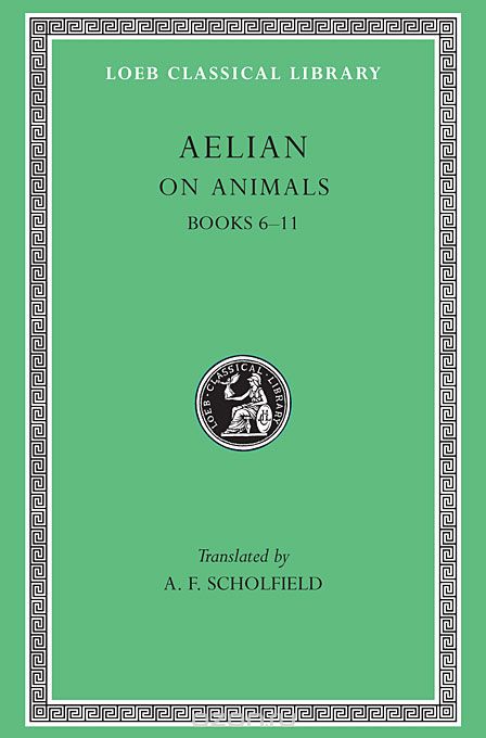 On the Characteristics of Animals Books V 2 VI–XI L448 (Trans. Scholfield)(Greek)