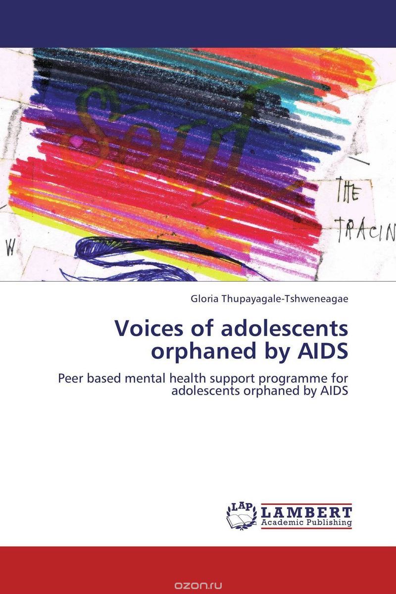 Скачать книгу "Voices of adolescents orphaned by AIDS"