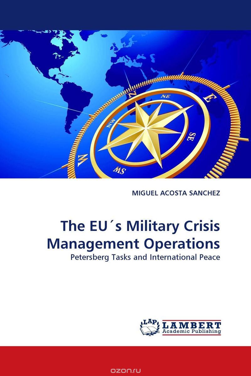 Скачать книгу "The EU''s Military Crisis Management Operations"