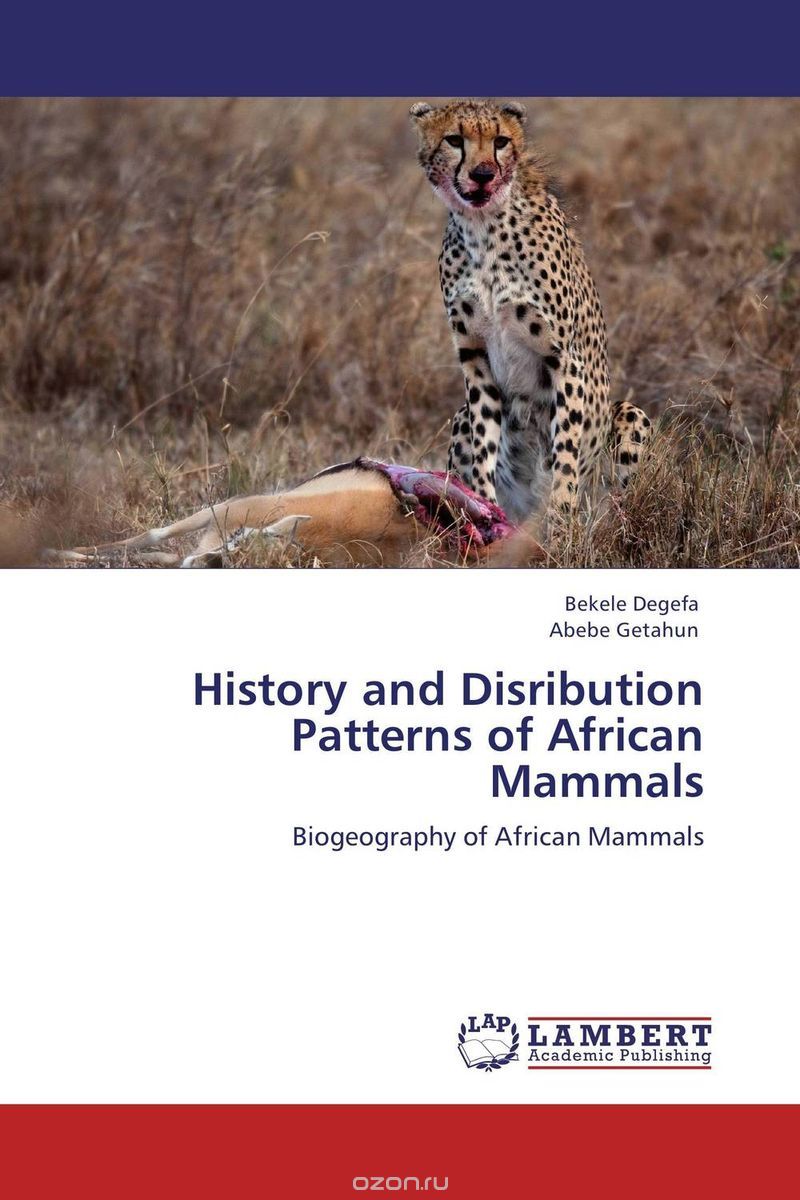 Скачать книгу "History and Disribution Patterns of African Mammals"