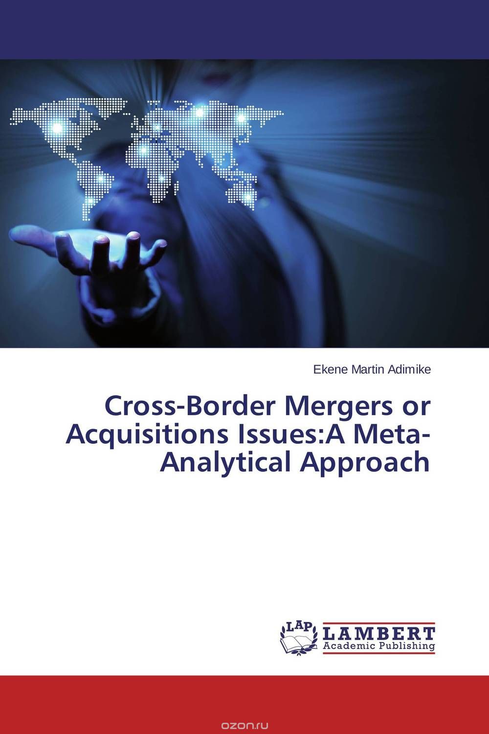 Скачать книгу "Cross-Border Mergers or Acquisitions Issues:A Meta-Analytical Approach"
