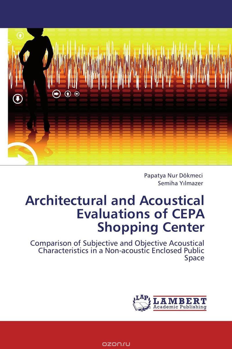 Скачать книгу "Architectural and Acoustical Evaluations of CEPA Shopping Center"