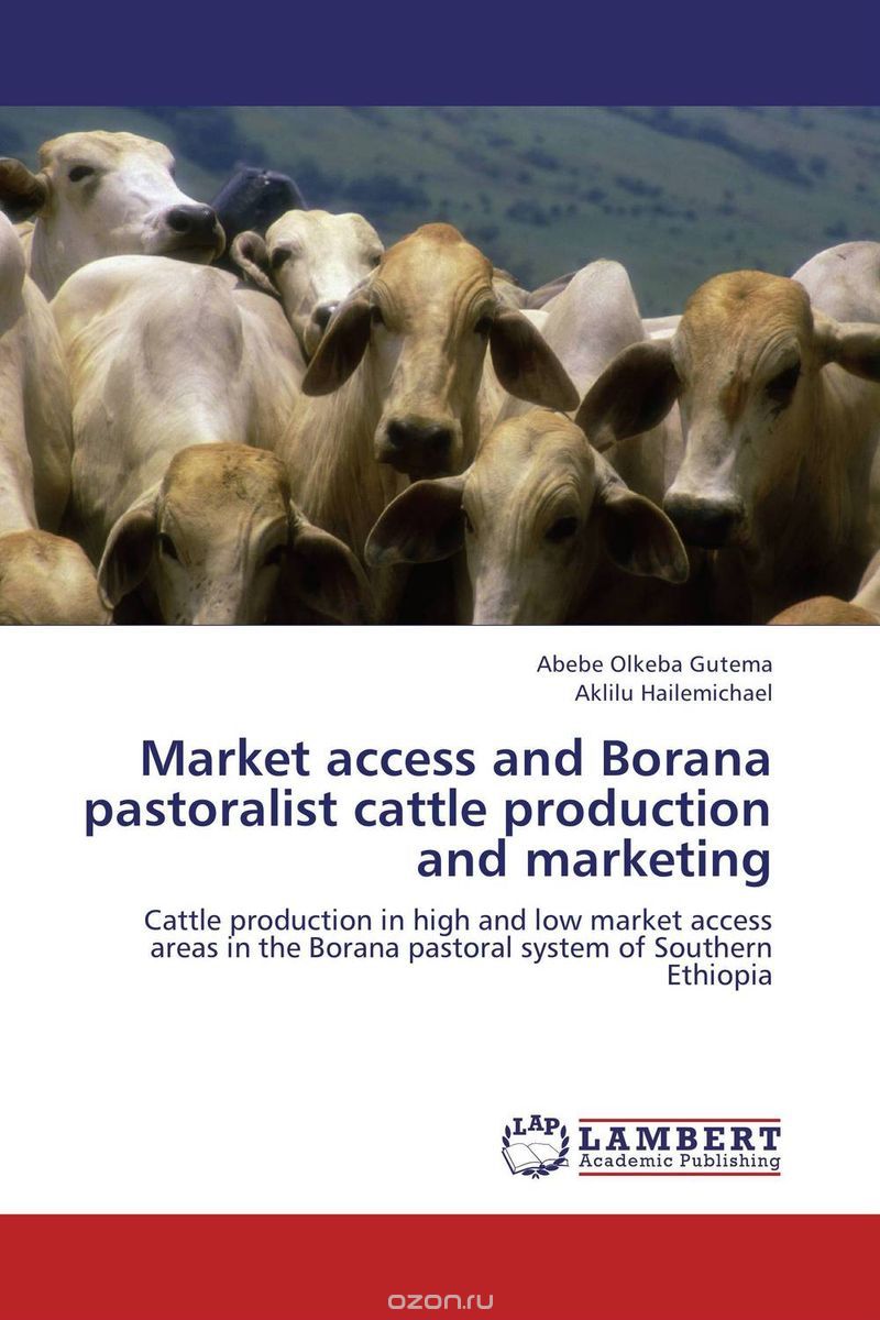 Market access and Borana pastoralist cattle production and marketing