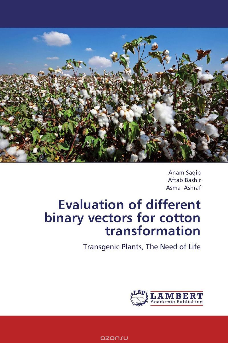 Evaluation of different binary vectors for cotton transformation