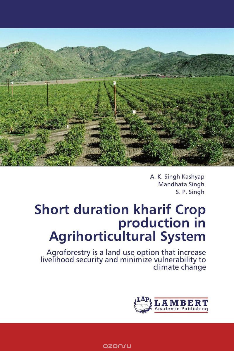 Short duration kharif Crop production in Agrihorticultural System