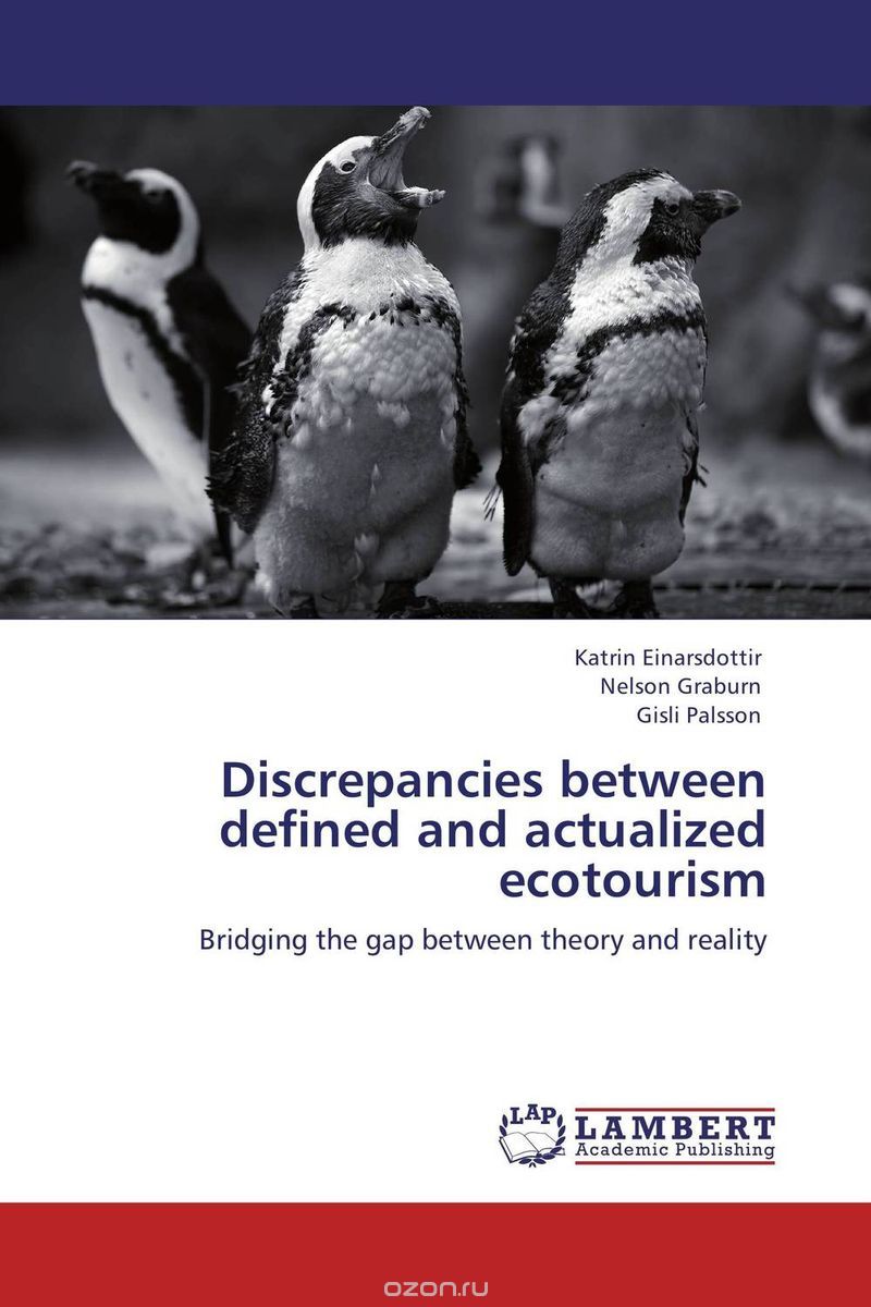 Скачать книгу "Discrepancies between defined and actualized ecotourism"