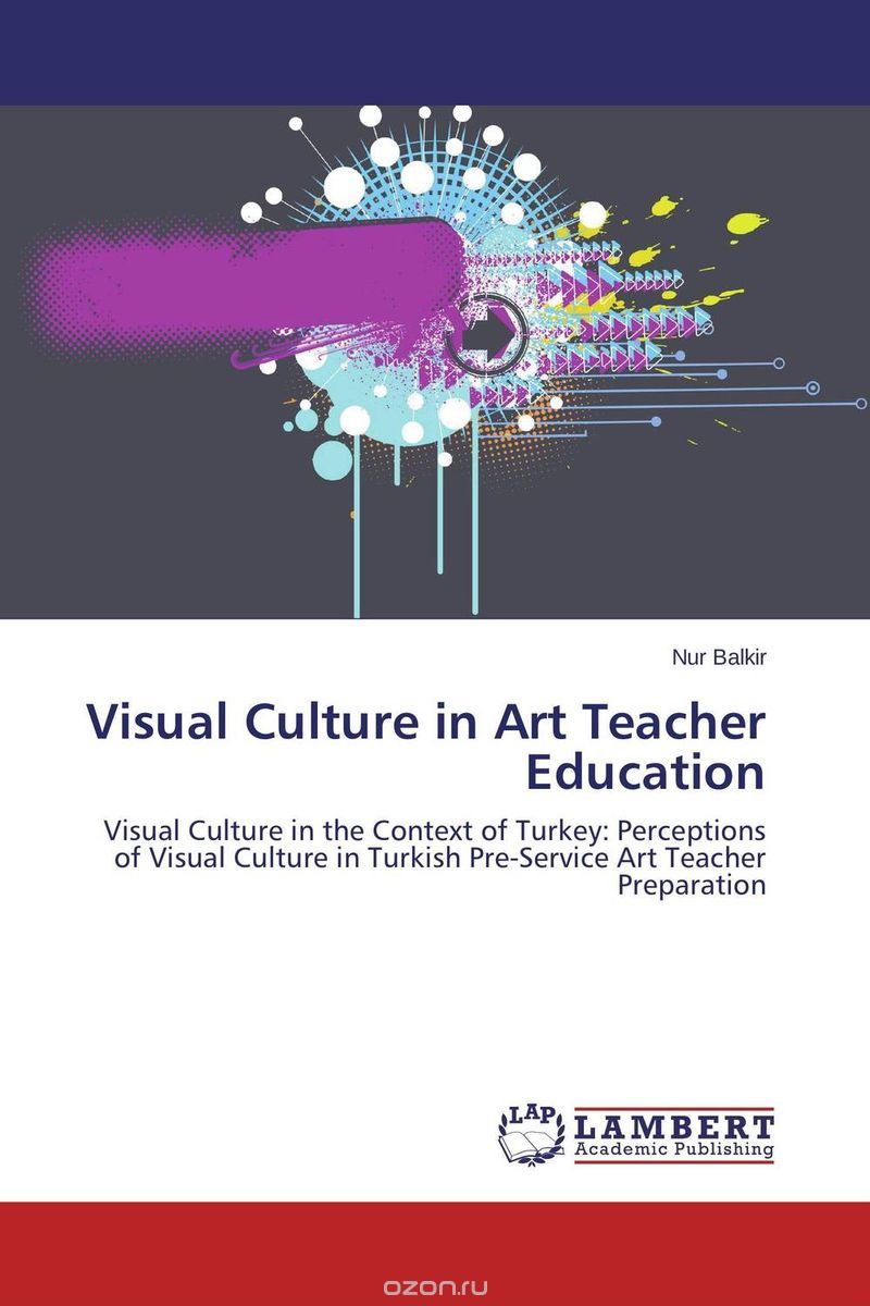 Скачать книгу "Visual Culture in Art Teacher Education"